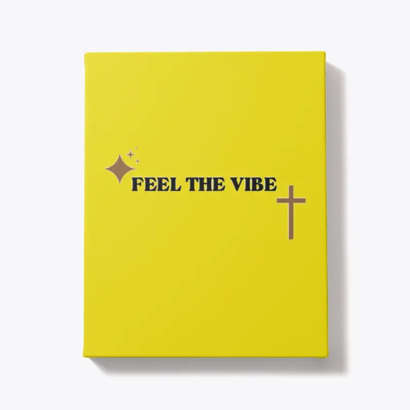 Feel The Vibe DELUXE